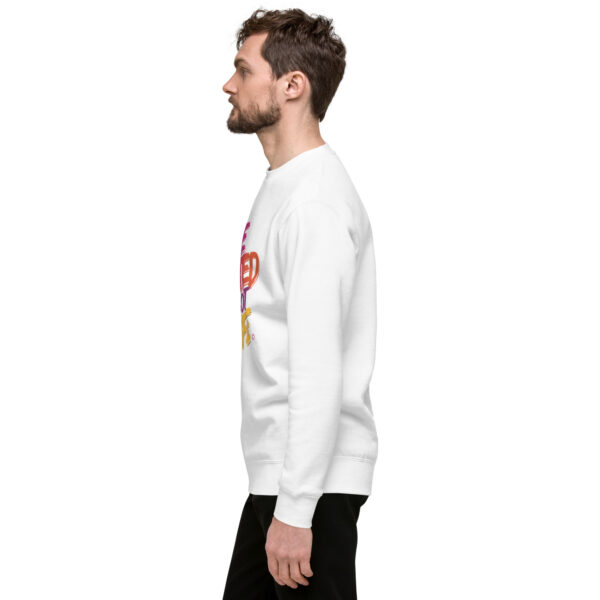 Be Excited About Life Unisex Premium Sweatshirt - Image 55