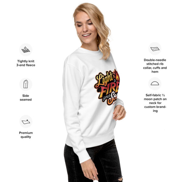 Light Fire in Your Soul Unisex Premium Sweatshirt - Image 3
