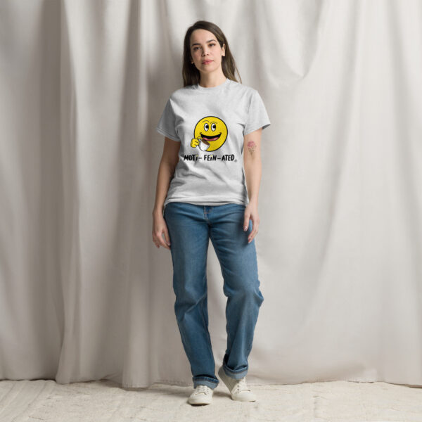 MOTI-FEIN-ATED Unisex classic tee - Image 24