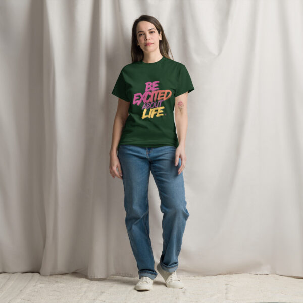 Be Excited About Life Unisex classic tee - Image 10
