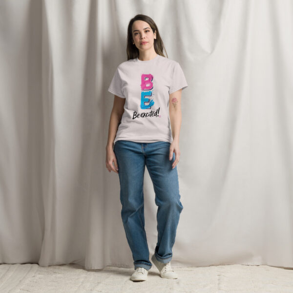 Be Excited Unisex classic tee - Image 21