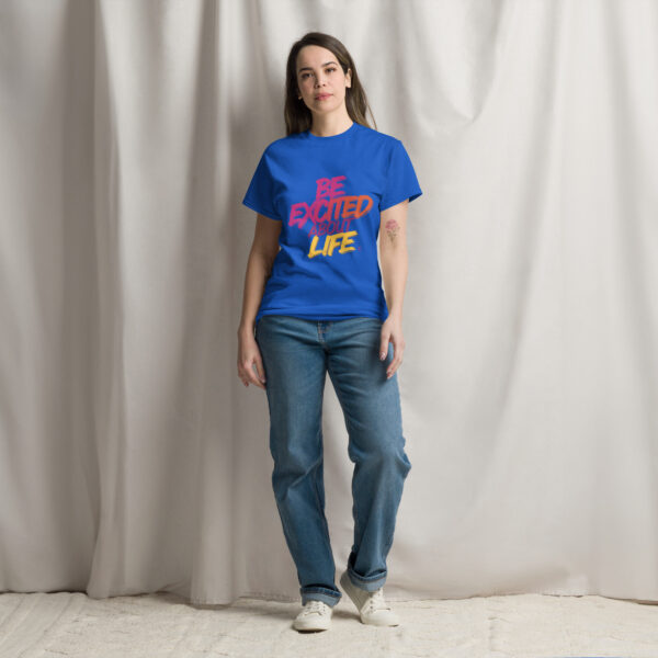 Be Excited About Life Unisex classic tee - Image 13