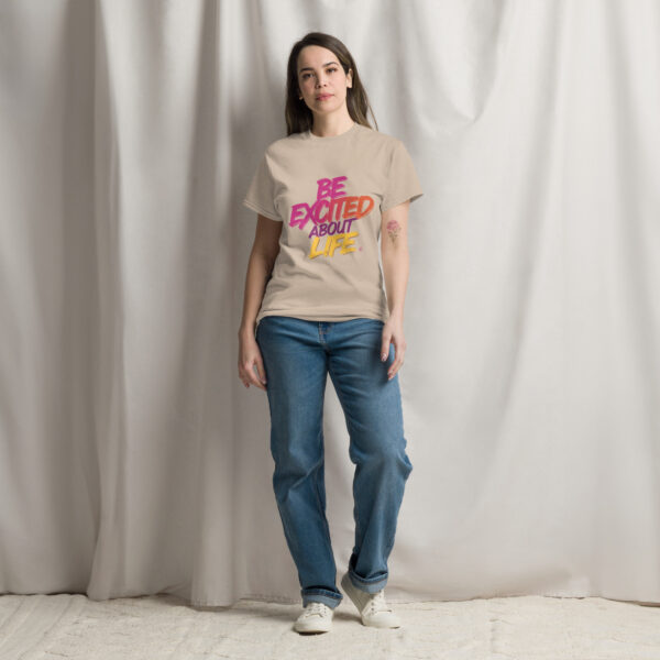 Be Excited About Life Unisex classic tee - Image 18