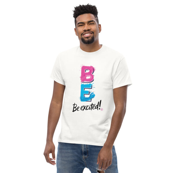 Be Excited Unisex classic tee - Image 3