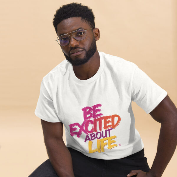 Be Excited About Life Unisex classic tee - Image 5
