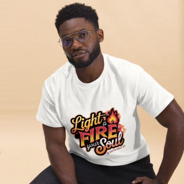 Light Fire in Your Soul Unisex classic tee - Image 4