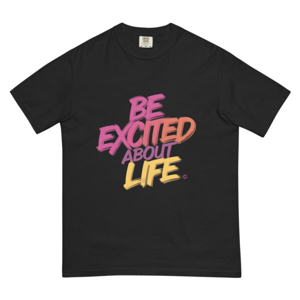 Be Excited About Life Unisex garment-dyed heavyweight t-shirt - Image 6