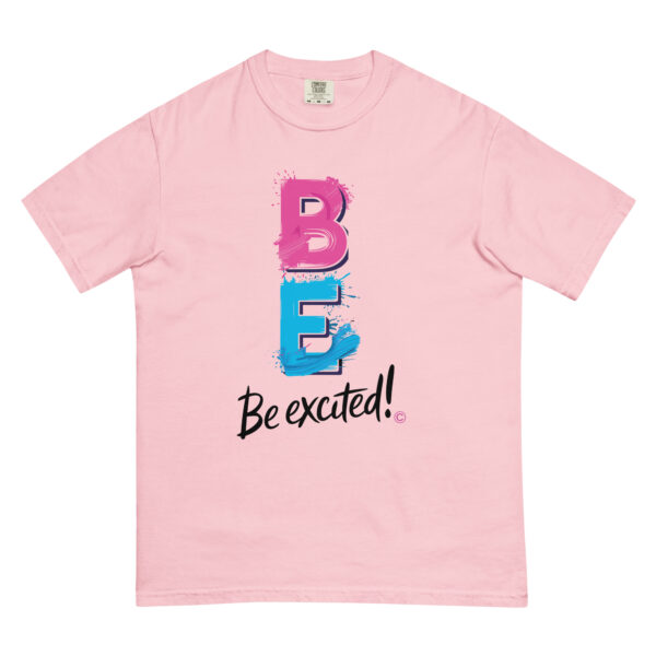 Be Excited Unisex garment-dyed heavyweight t-shirt - Image 32