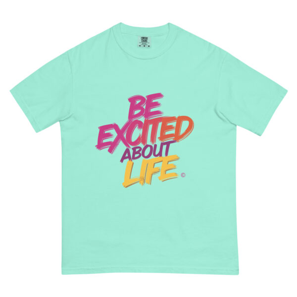 Be Excited About Life Unisex garment-dyed heavyweight t-shirt - Image 34