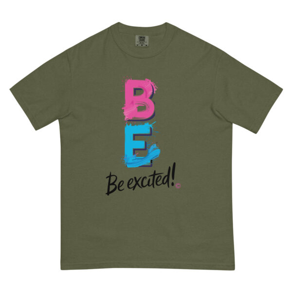 Be Excited Unisex garment-dyed heavyweight t-shirt - Image 20