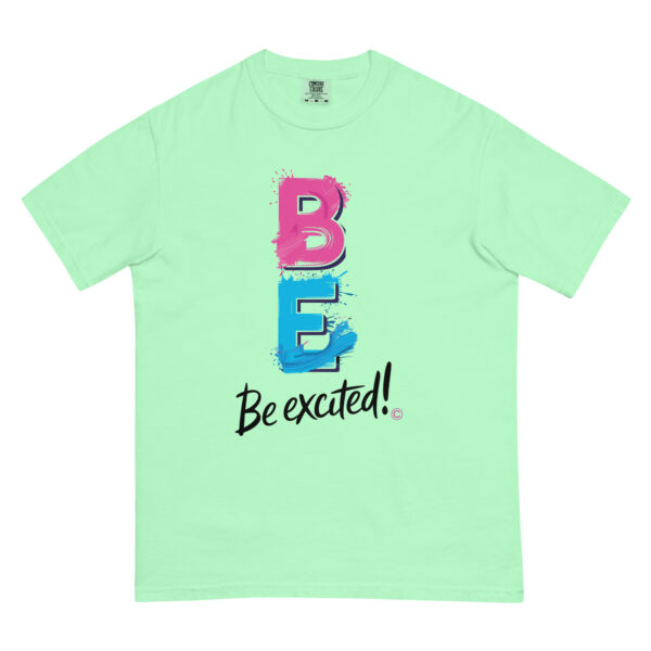Be Excited Unisex garment-dyed heavyweight t-shirt - Image 38