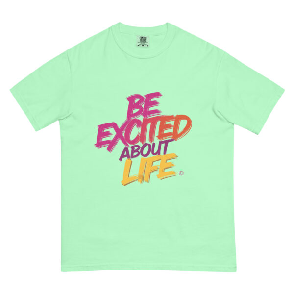 Be Excited About Life Unisex garment-dyed heavyweight t-shirt - Image 38