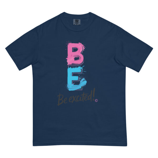 Be Excited Unisex garment-dyed heavyweight t-shirt - Image 8