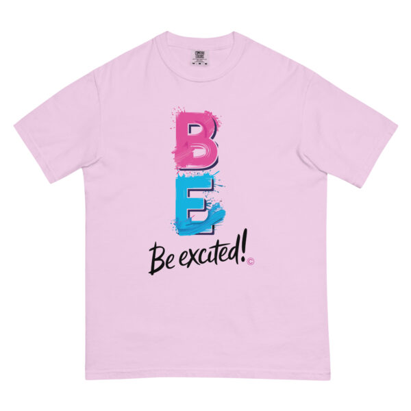 Be Excited Unisex garment-dyed heavyweight t-shirt - Image 30