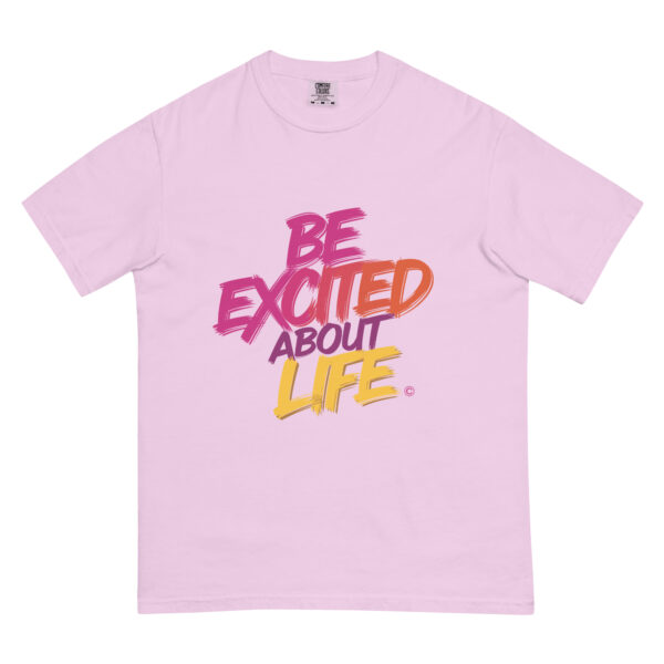 Be Excited About Life Unisex garment-dyed heavyweight t-shirt - Image 30