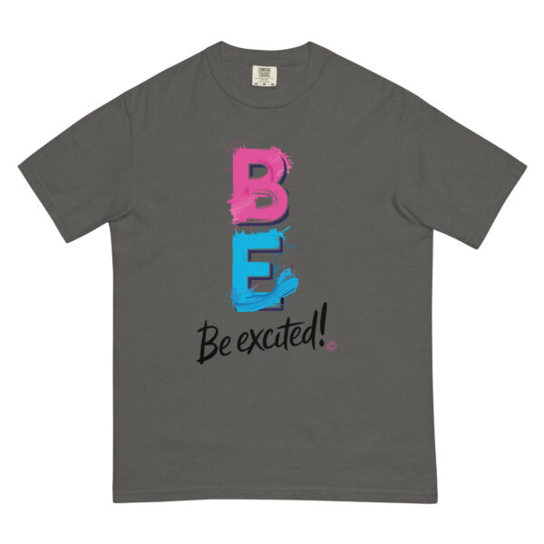 Be Excited Unisex garment-dyed heavyweight t-shirt - Image 22