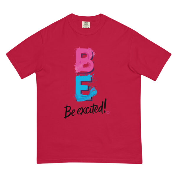 Be Excited Unisex garment-dyed heavyweight t-shirt - Image 10