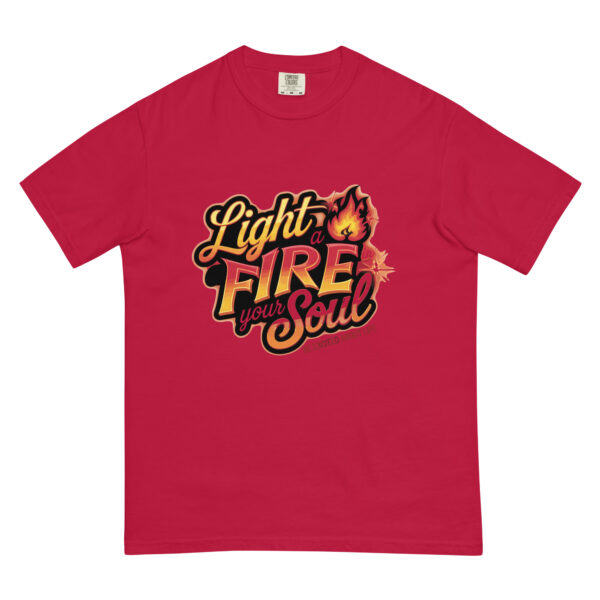 Light Fire in Your Soul Unisex garment-dyed heavyweight t-shirt - Image 10