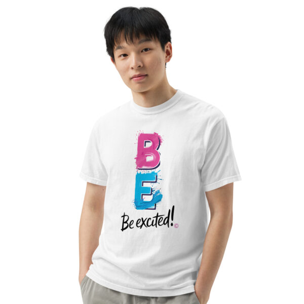 Be Excited Unisex garment-dyed heavyweight t-shirt