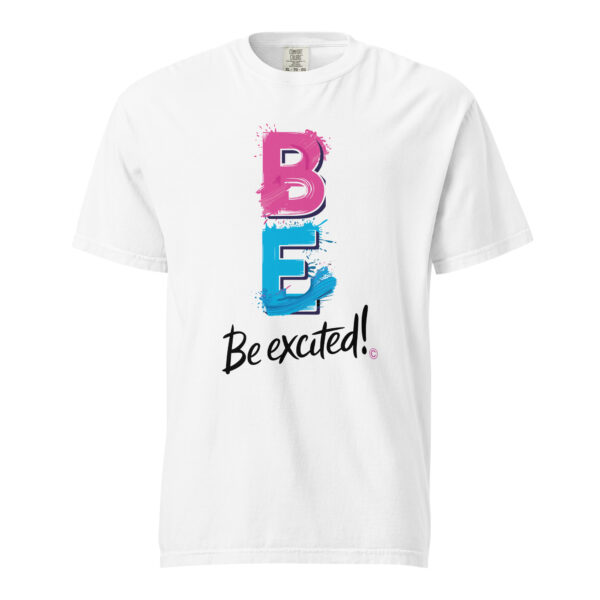 Be Excited Unisex garment-dyed heavyweight t-shirt - Image 2
