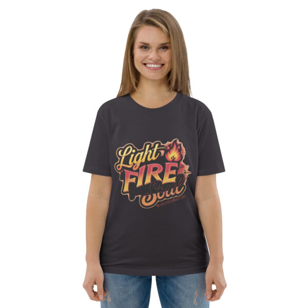 Light Fire in Your Soul Unisex organic cotton t-shirt - Image 39
