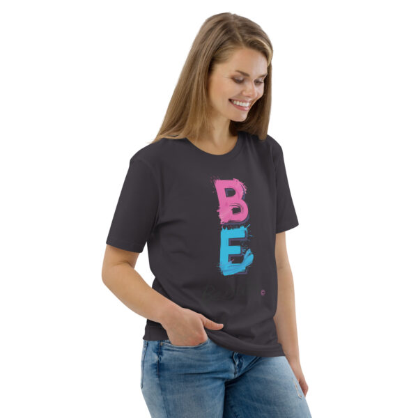 Be Excited Unisex organic cotton t-shirt - Image 44
