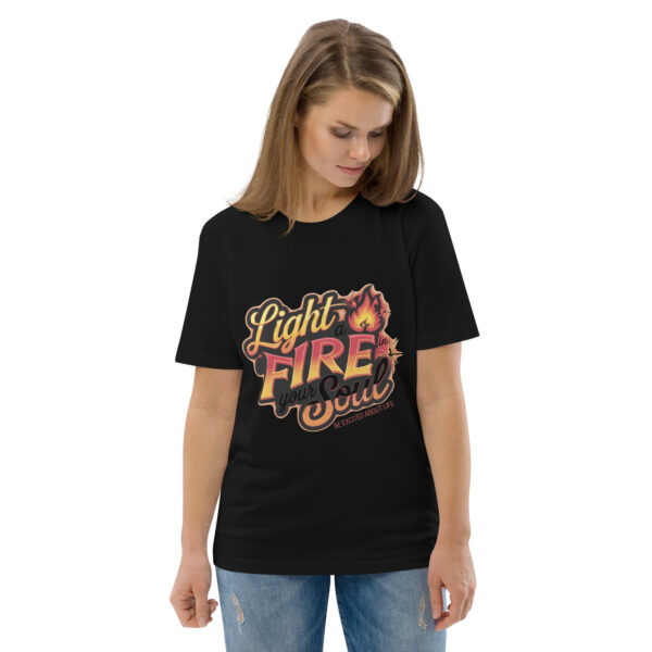 Light Fire in Your Soul Unisex organic cotton t-shirt - Image 8