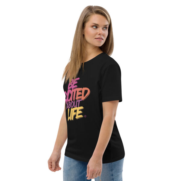 Be Excited About Life Unisex organic cotton t-shirt - Image 11