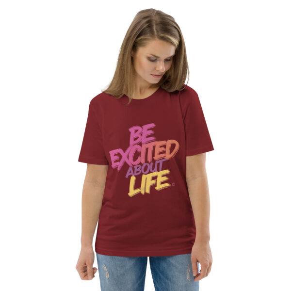 Be Excited About Life Unisex organic cotton t-shirt - Image 32