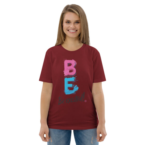 Be Excited Unisex organic cotton t-shirt - Image 31
