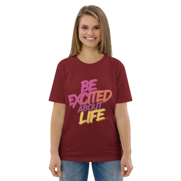 Be Excited About Life Unisex organic cotton t-shirt - Image 31