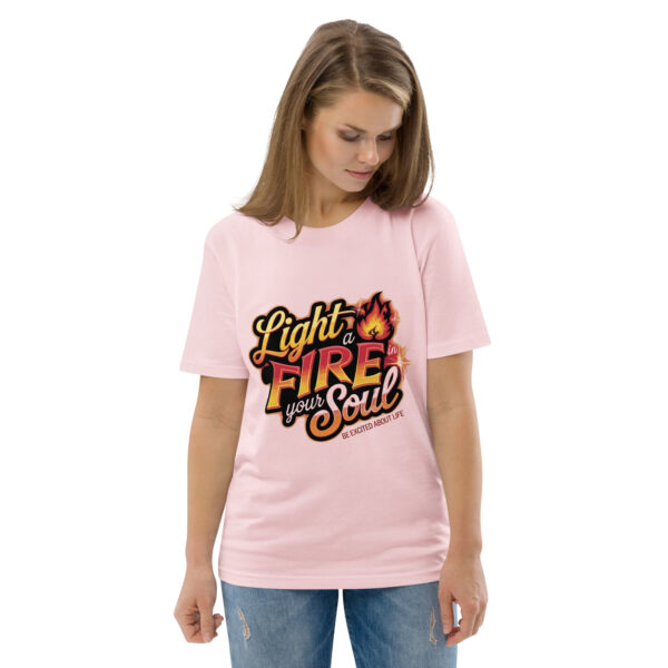 Light Fire in Your Soul Unisex organic cotton t-shirt - Image 104