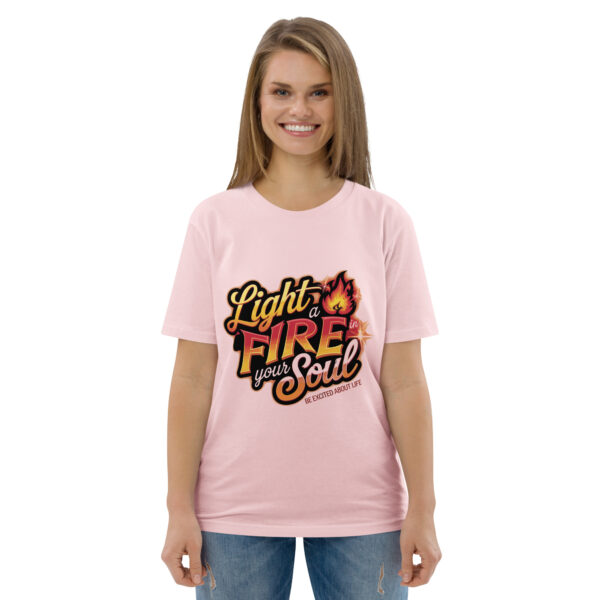 Light Fire in Your Soul Unisex organic cotton t-shirt - Image 103