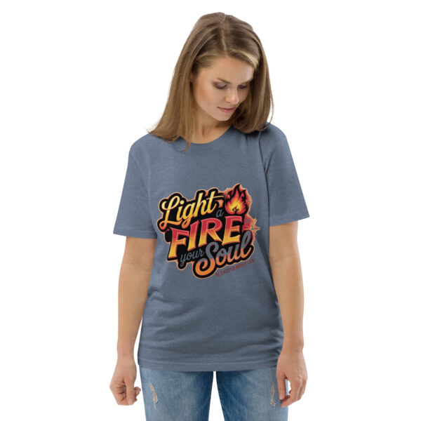 Light Fire in Your Soul Unisex organic cotton t-shirt - Image 72