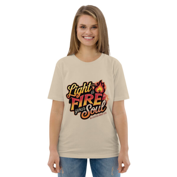 Light Fire in Your Soul Unisex organic cotton t-shirt - Image 87