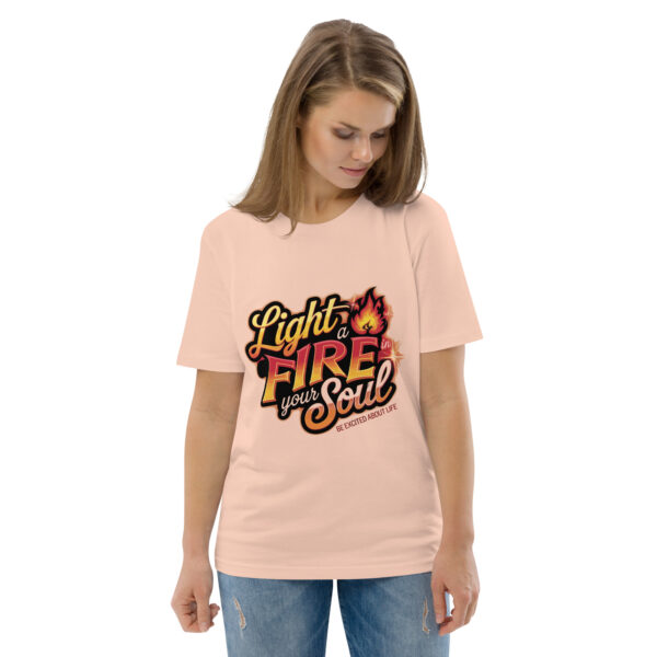 Light Fire in Your Soul Unisex organic cotton t-shirt - Image 96