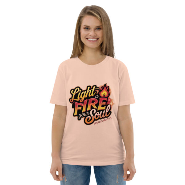 Light Fire in Your Soul Unisex organic cotton t-shirt - Image 95