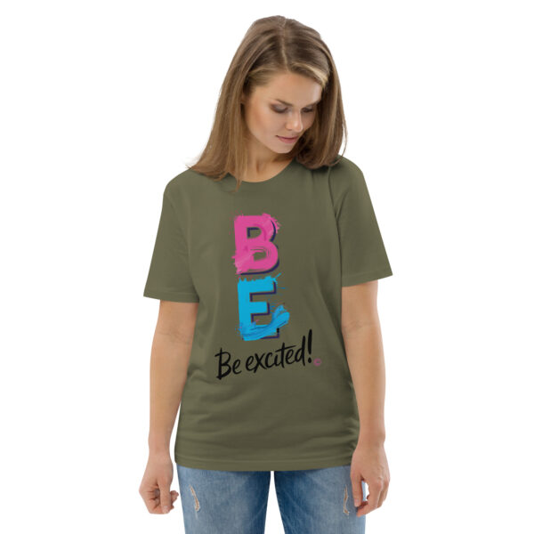 Be Excited Unisex organic cotton t-shirt - Image 64