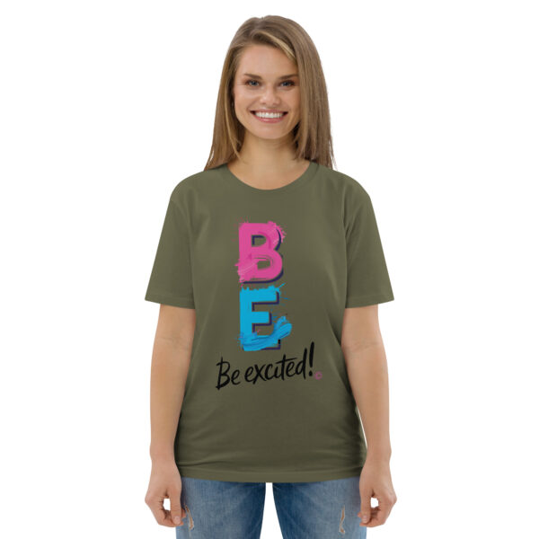 Be Excited Unisex organic cotton t-shirt - Image 63