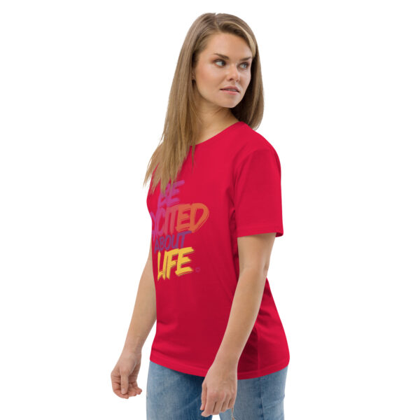 Be Excited About Life Unisex organic cotton t-shirt - Image 51