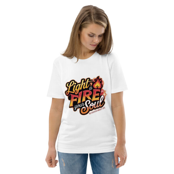 Light Fire in Your Soul Unisex organic cotton t-shirt - Image 120
