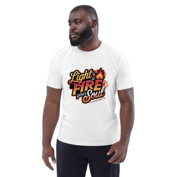 Light Fire in Your Soul Unisex organic cotton t-shirt - Image 6