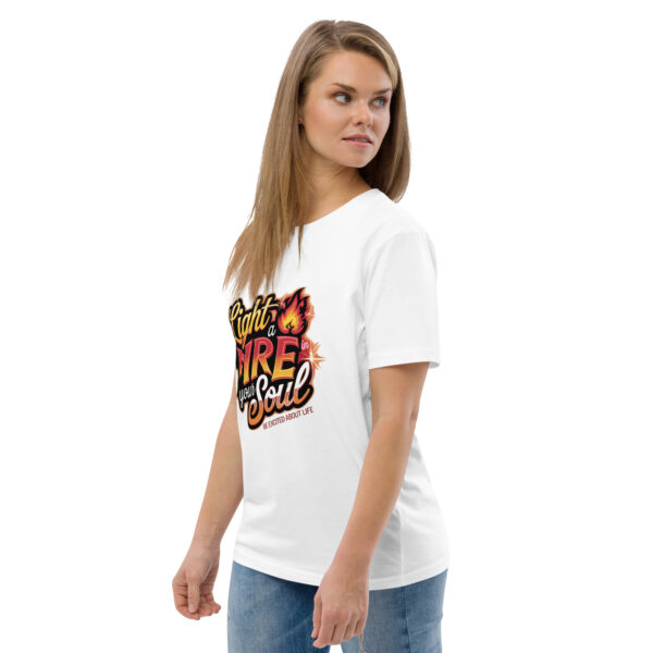 Light Fire in Your Soul Unisex organic cotton t-shirt - Image 123