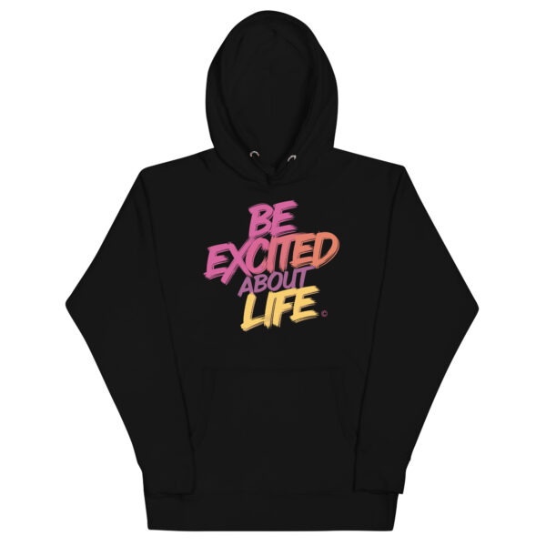 Be Excited About Life Unisex Premium Hoodie - Image 8