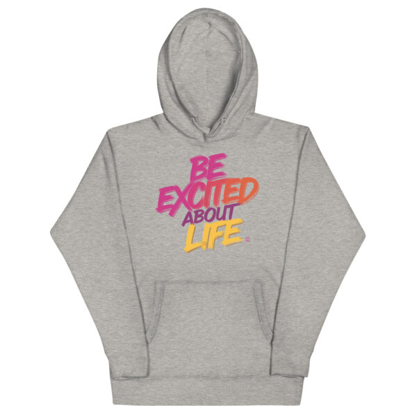 Be Excited About Life Unisex Premium Hoodie - Image 30