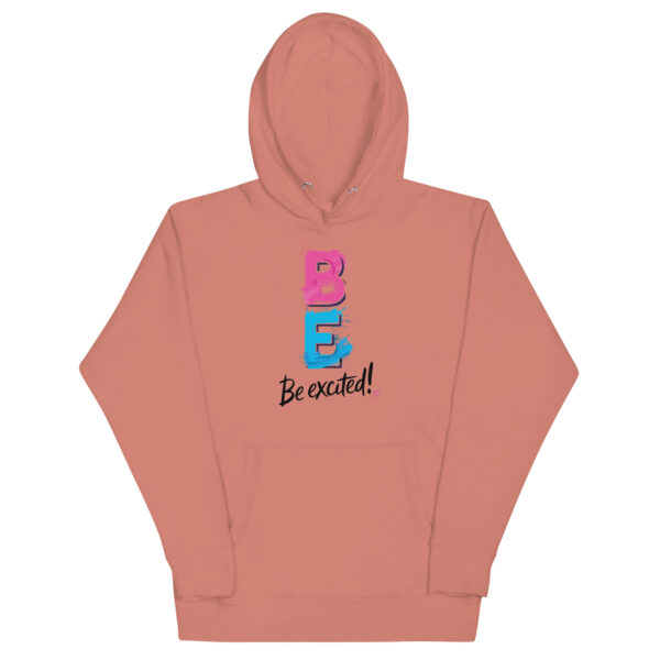 Be Excited Unisex Premium Hoodie - Image 27
