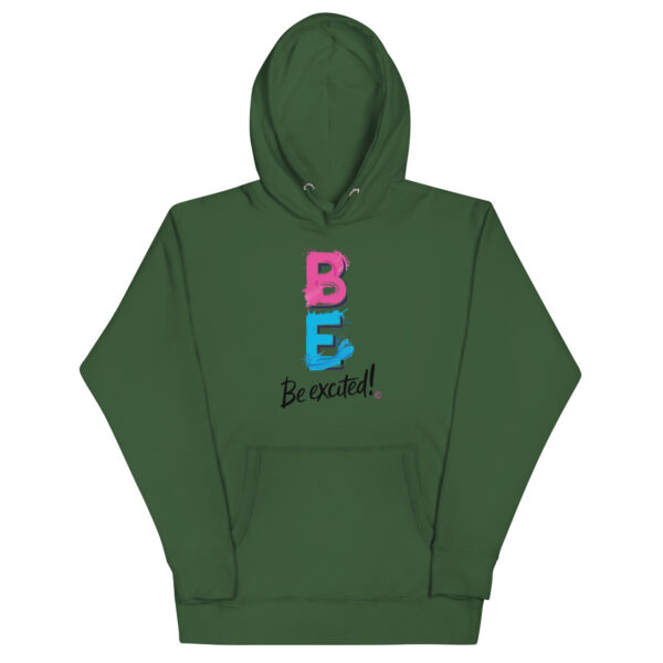 Be Excited Unisex Premium Hoodie - Image 21