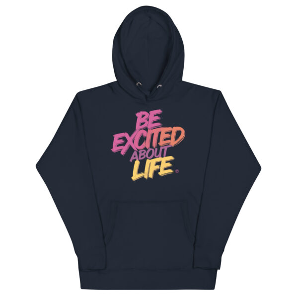 Be Excited About Life Unisex Premium Hoodie - Image 10