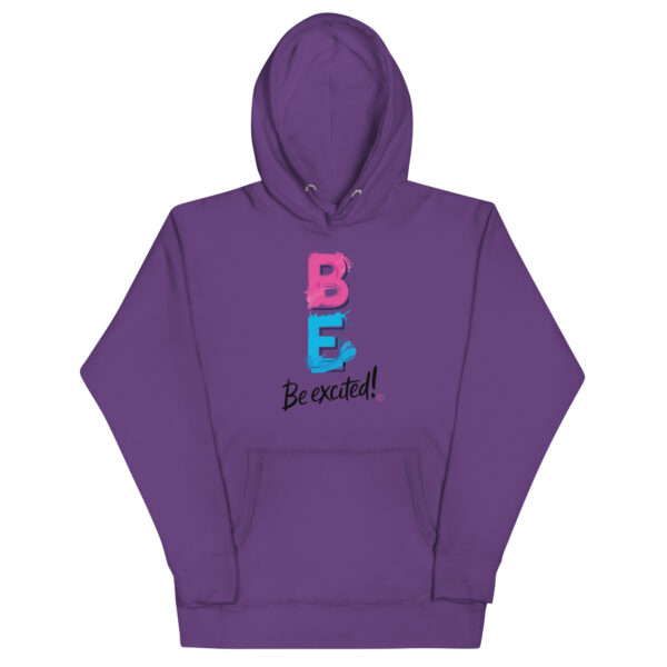 Be Excited Unisex Premium Hoodie - Image 19