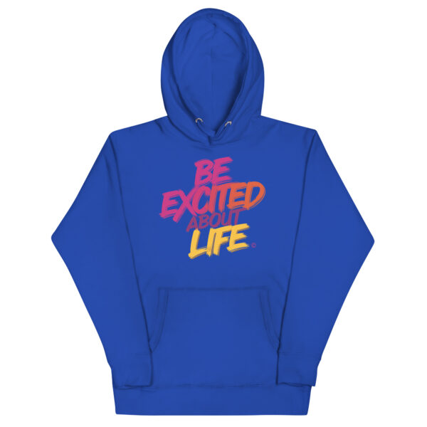 Be Excited About Life Unisex Premium Hoodie - Image 18